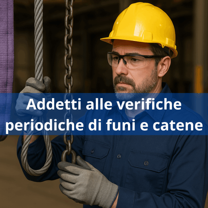 Corso per addetti alle verifiche periodiche di funi e catene